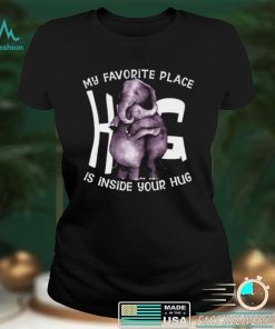 Official My favorite place hug is inside your hug shirt hoodie, sweater