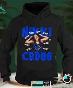 Official Nikki Cross Hehe shirt hoodie, sweater