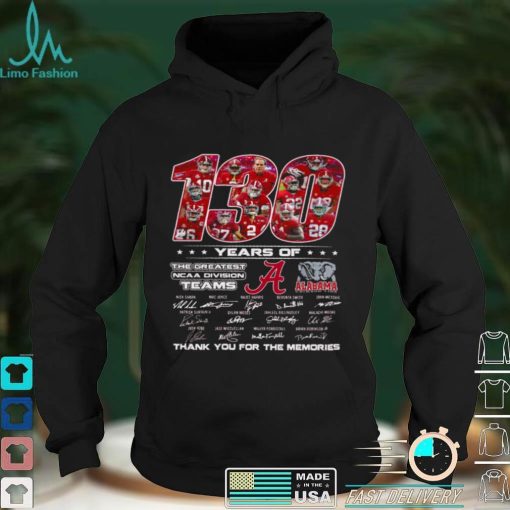 Official Official 130 years of the greatest ncaa division teams alabama thank you for the memories shirt hoodie, sweater