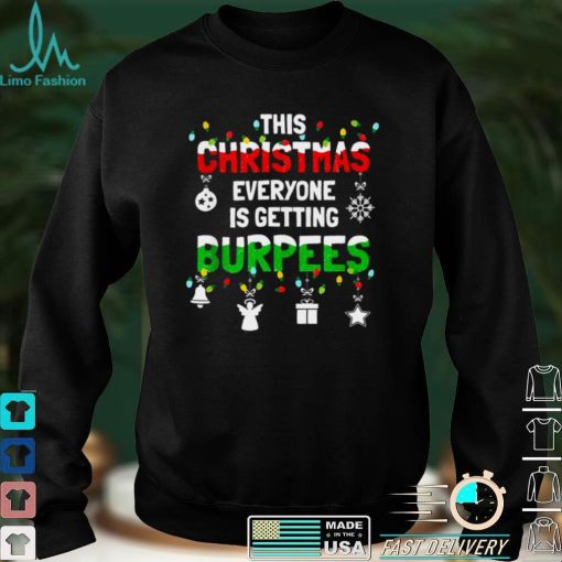 Official Official Burpee Christmas Workout Fitness Sarcastic Shirt hoodie, sweater