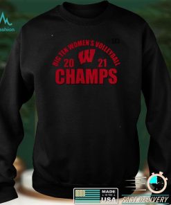 Official Wisconsin Badgers 2021 Big 10 Womens Volleyball Champions Shirt hoodie, sweater Shirt