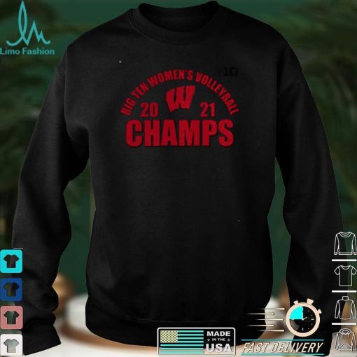 Official Wisconsin Badgers 2021 Big 10 Womens Volleyball Champions Shirt hoodie, sweater Shirt