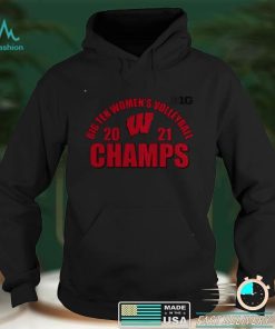 Official Wisconsin Badgers 2021 Big 10 Womens Volleyball Champions Shirt hoodie, sweater Shirt