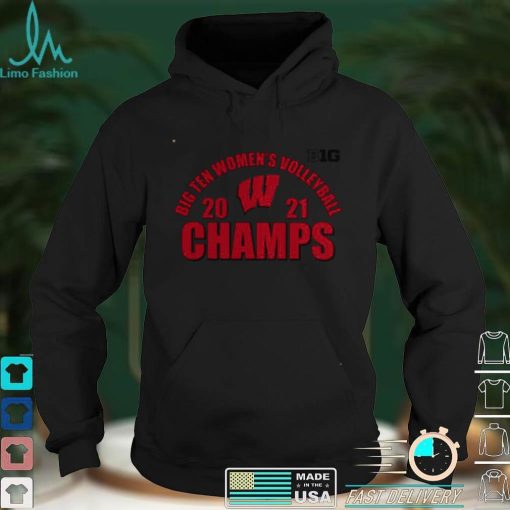 Official Wisconsin Badgers 2021 Big 10 Womens Volleyball Champions Shirt hoodie, sweater Shirt