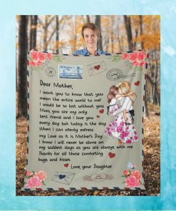 Personalized Gift For Mother's Day Gift From Daughter to Mom Letter Mom Dear Mother, I Want You To Know That Air Mail Quilt