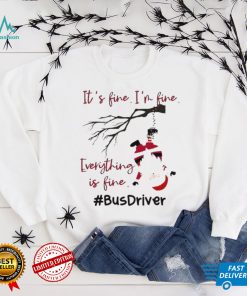 Santa Its Fine Im Fine Everything Is Fine Bus Driver Christmas Sweater Shirt Hoodie, Sweter Shirt