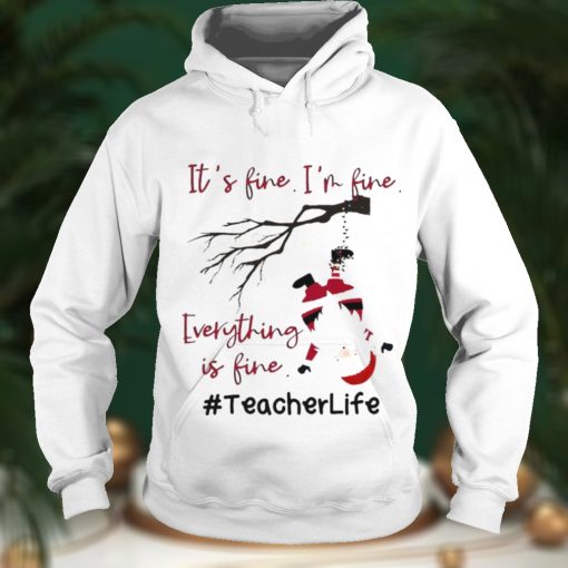 Santa Its Fine Im Fine Everything Is Fine Teacher Life Christmas Sweater Shirt Hoodie, Sweter Shirt