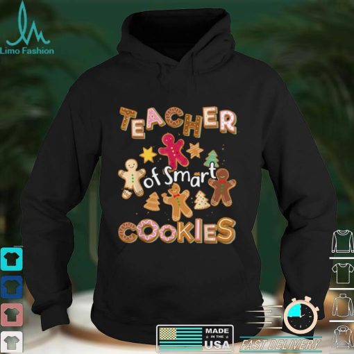 Teacher of Smart Cookie Gingerbread Christmas T Shirt