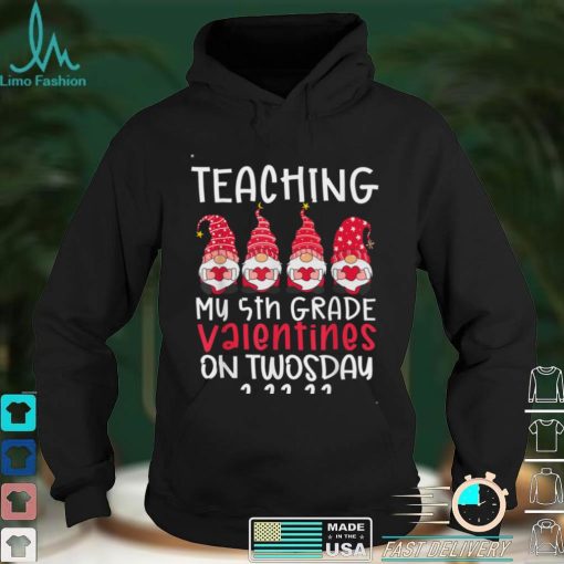 2_22_2022 Teaching 5th Grade On Twosday Valentines Teacher T Shirt