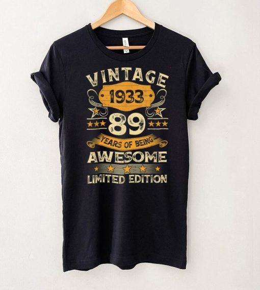 89 Year Old Gifts Vintage 1933 Limited Edition 89th Birthday T Shirt tee