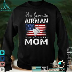 Airman Calls Me Mom, Air Force Mom Gift T Shirt