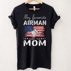 Airman Calls Me Mom, Air Force Mom Gift T Shirt