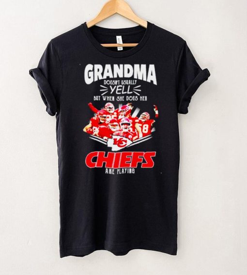 Awesome grandma doesnt usually yell but when she does her Chiefs are playing shirt