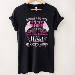 Because A Big Piece Of My Heart Lives In Heaven There’s A Little Bit Of Heaven Shirt