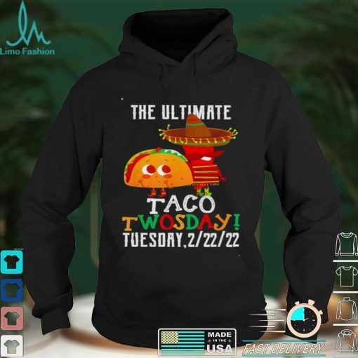 Best Taco Twosday Tuesday February 22nd 2022 shirt