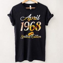 Birthday Women girl Sunflower April 1968 Limited Edition T Shirt