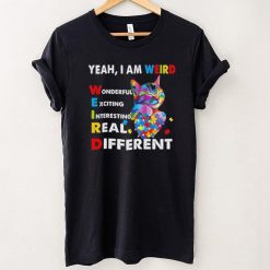 Cat Autism Awareness Yeah I Am Weird Wonderful Exciting Interesting Real Shirt