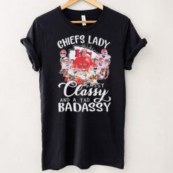 Chiefs Teams Lady Sassy Classy And A Tad Badassy Signatures Shirt
