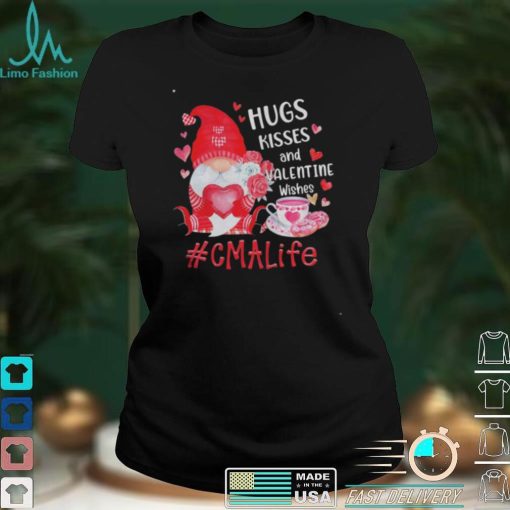 Hugs Kisses And Valentine Wishes CMA Life Gnome Shirt