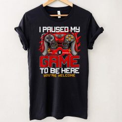 I Paused My Game To Be Here Tshirt Funny Video Gamer Boys T Shirt