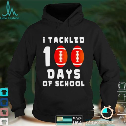 I Tackled 100 Day Of School Football Boy 100th Day School t shirt