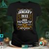 January 1933 89th Birthday Gift 89 Year Old Men Women T Shirt tee