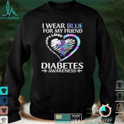 Jesus I Wear Blue For My Friend Hope Love Jesus Diabetes Awareness Shirt