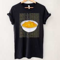 Mac Cheese Pasta Macronia Foodie Love Shirt