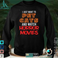 Mens I Just Want To Pet Cats and Watch Horror Movies Halloween T Shirt