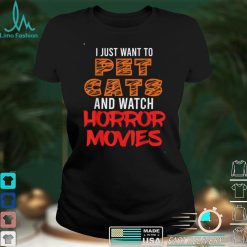 Mens I Just Want To Pet Cats and Watch Horror Movies Halloween T Shirt