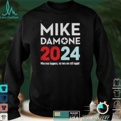 Mike Damone 2024 Whatever Happens My Toes Are Still Trappin’ Shirt