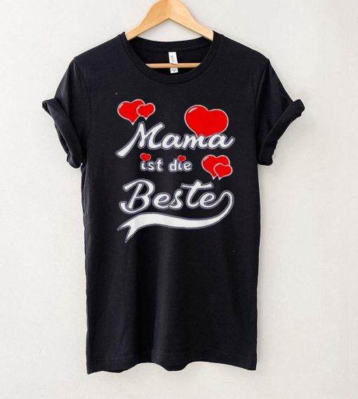 Muttertagsgeschenk Mama ist die Beste Muttertag Shirt