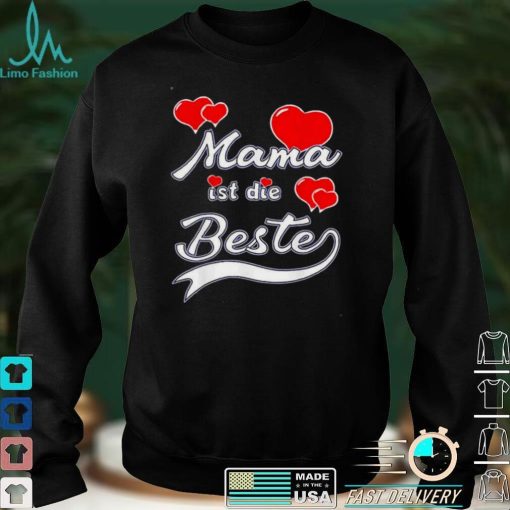 Muttertagsgeschenk Mama ist die Beste Muttertag Shirt