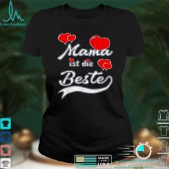 Muttertagsgeschenk Mama ist die Beste Muttertag Shirt