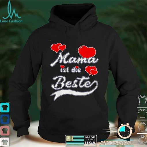 Muttertagsgeschenk Mama ist die Beste Muttertag Shirt