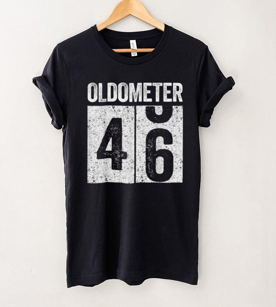 Oldometer 46 T Shirt 46th Birthday Gift Shirt T Shirt