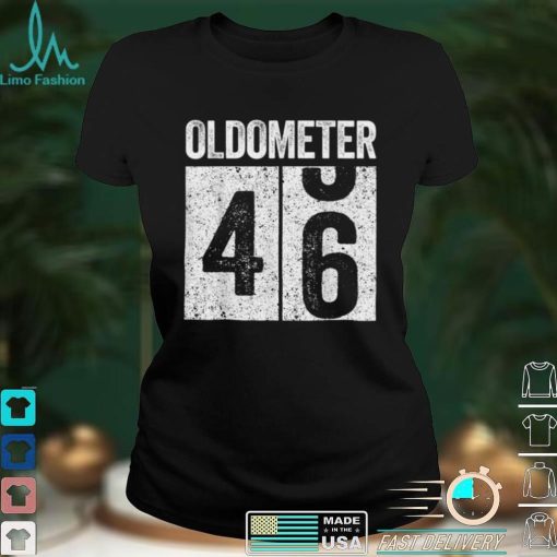 Oldometer 46 T Shirt 46th Birthday Gift Shirt T Shirt