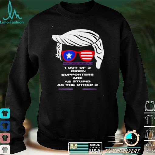Patriotic President Election Joke Biden Supporter Are Stupid shirt