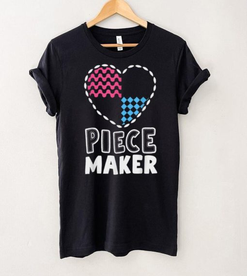 Piece Maker Quilting Shirts Funny For Women Quilt Sewing T Shirt