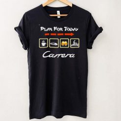 Plan For Today Carrera Shirt