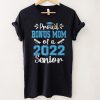 Proud Bonus Mom Of A Class Of 2022 Senior Graduate Gift T Shirt