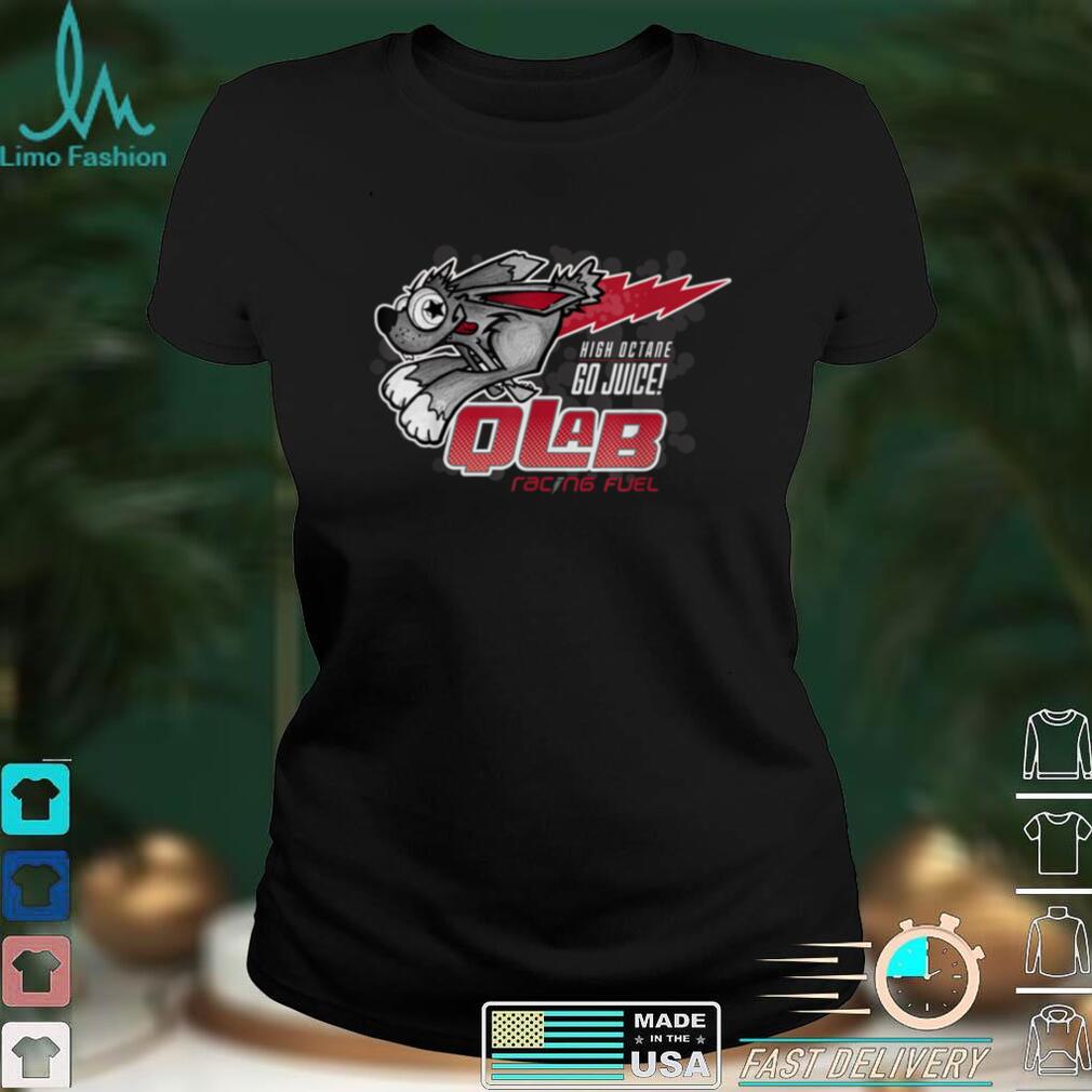 Qlab Jackrabbit Racing Fuel Novelty Logo_slogan T Shirt