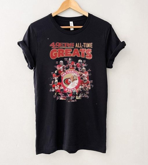 San Francisco 49ers Members All Time Greats Signature Unisex T Shirt