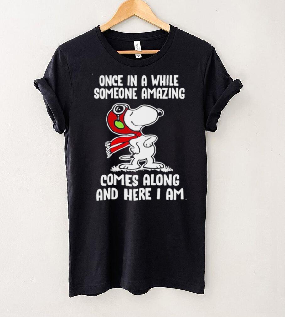 Snoopy Once In A While Someone Amazing Comes Along shirt