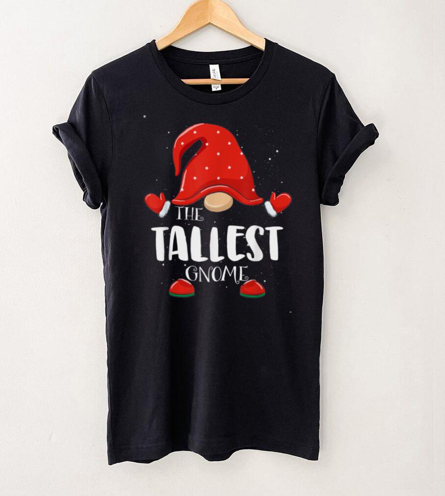 Tallest Gnome Matching Family Group Christmas Pajama T Shirt Tallest Gnome Matching Family Group Christmas Pajama T Shirt