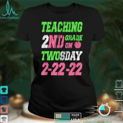 Teaching 2nd Grade On Twosday 2 22 22 22nd February 2022 T Shirt (2)