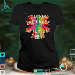 Teaching 2nd Grade On Twosday 2 22 22 22nd February 2022 T Shirt