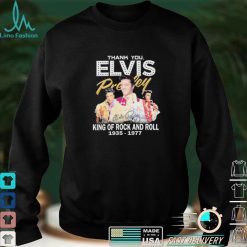 Thank You Elvis Presley King Of Rock And Roll 1935 1977 Signature Shirt