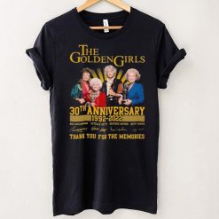 The Golden Girls 30th anniversary 1992 2022 thank you for the memories signatures shirt