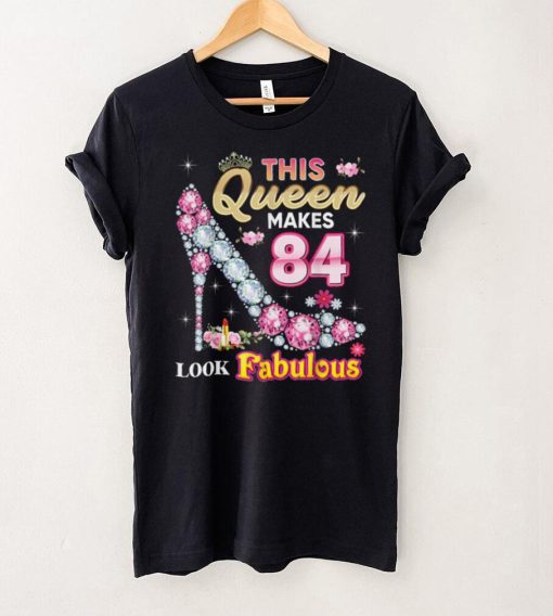 This Queen Makes 84 Look Fabulous 84th Birthday Diamond Shoe T Shirt
